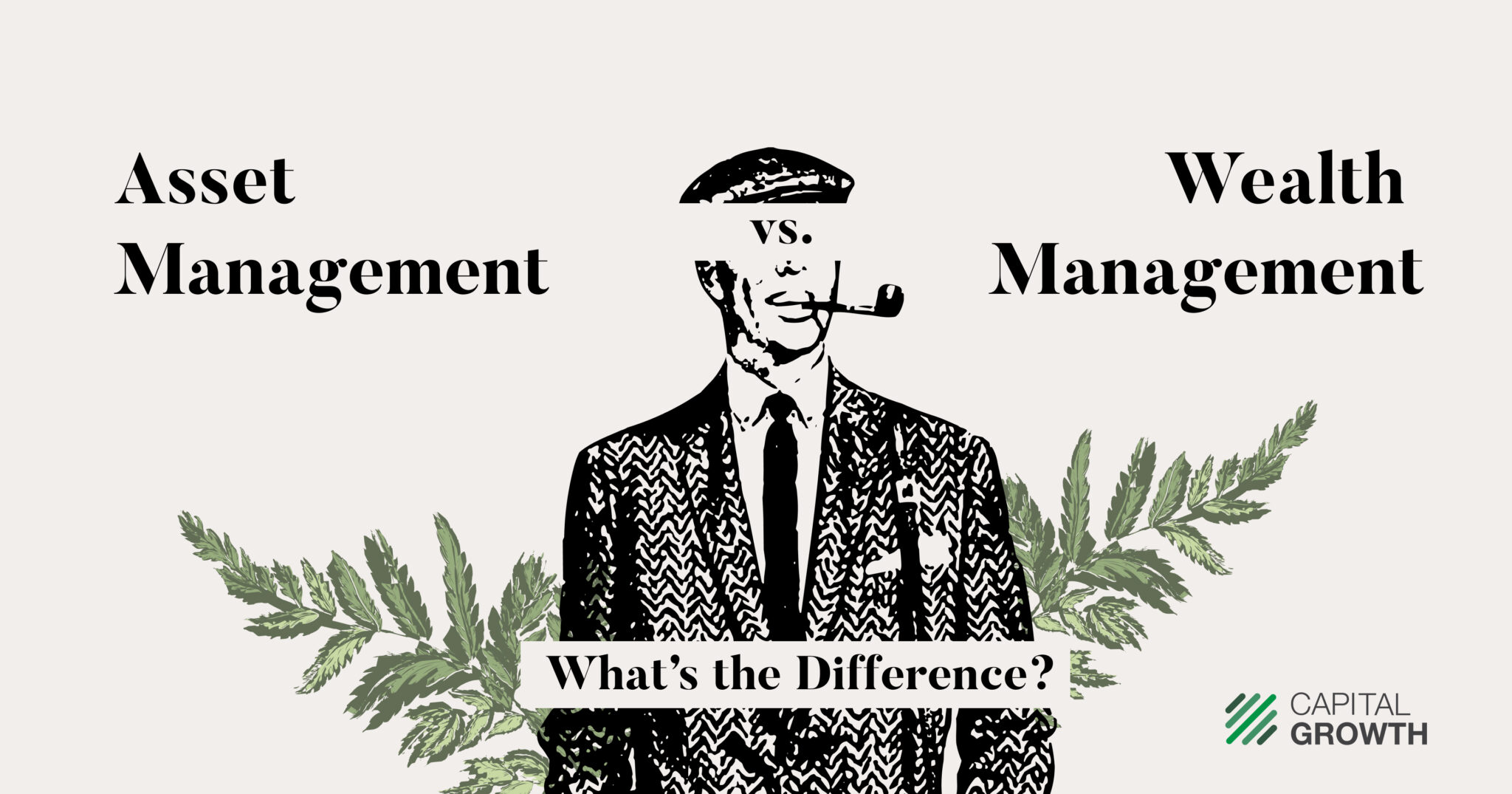 Asset Management Vs Wealth Management Whats Right For You 8569