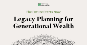 Legacy Planning for Generational Wealth